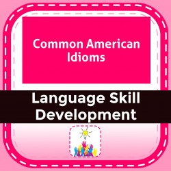 Common American Idioms