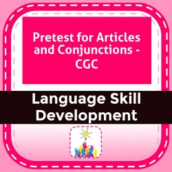 Pretest for Articles and Conjunctions - CGC