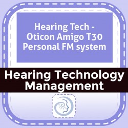 Hearing Tech - Oticon Amigo T30 Personal FM system