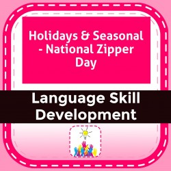 Holidays & Seasonal - National Zipper Day
