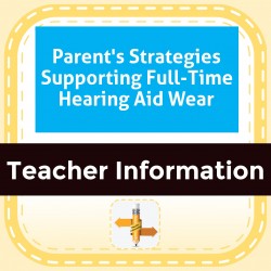 Parent's Strategies Supporting Full-Time Hearing Aid Wear
