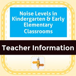 Noise Levels in Kindergarten & Early Elementary Classrooms